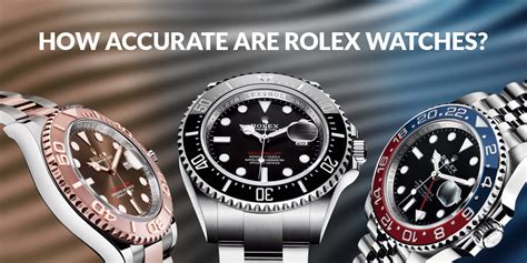 how accurate is rolex.